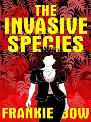 cover image of The Invasive Species